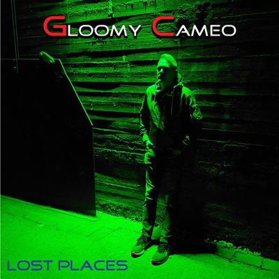 Lost Places - Gloomy Cameo